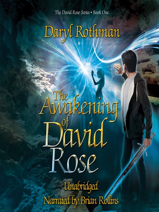 Title details for The Awakening of David Rose by Daryl Rothman - Available